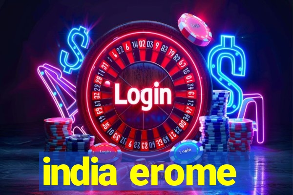 india erome